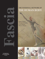 Fascia: The Tensional Network of the Human Body